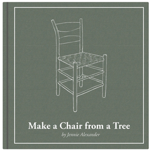 Make a Chair From a Tree by Jennie Alexander