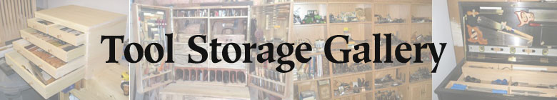 Highland Woodworking
Tool Storage Contest Gallery