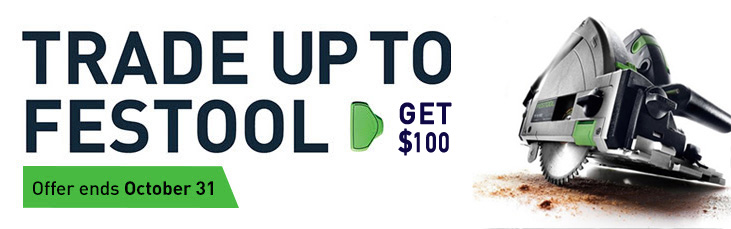 Trade Up to Festool