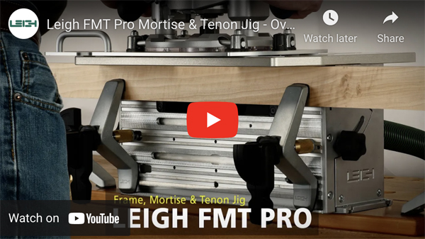 Overview of the Leigh FMT Pro Frame Mortise & Tenon Jig