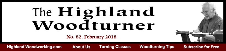 Highland Woodturner, No. 82, February 2018